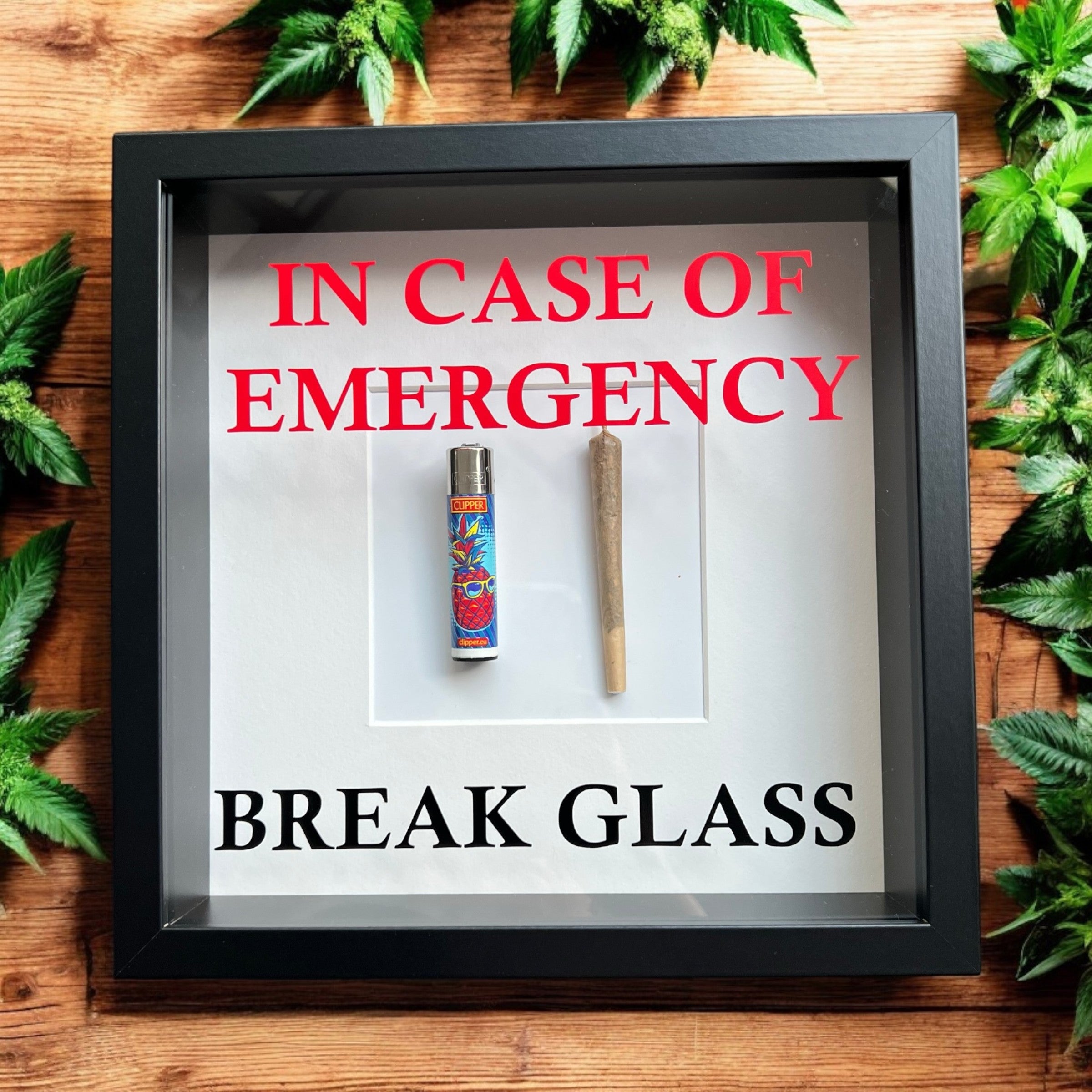 Wandschmuck "In Case of Emergency – Break Glass - Joint" Zwarte Lijst