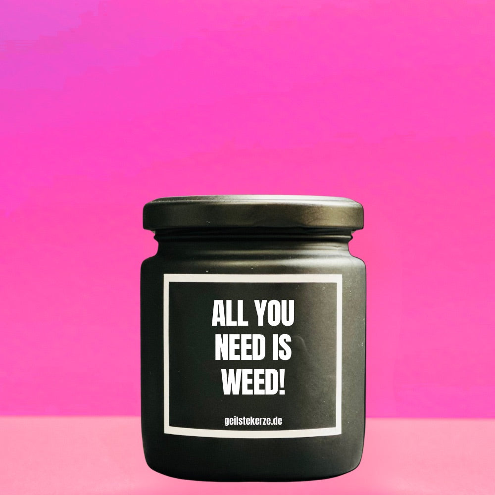 Geilste Kaars – Geurkaars „ALL YOU NEED IS WEED“