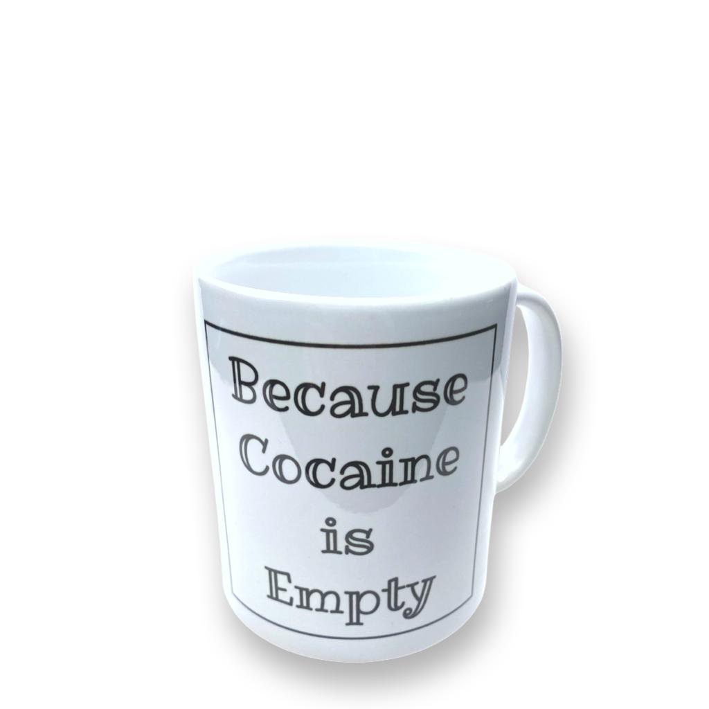 Taza divertida con frase: "Porque la cocaína está vacía"