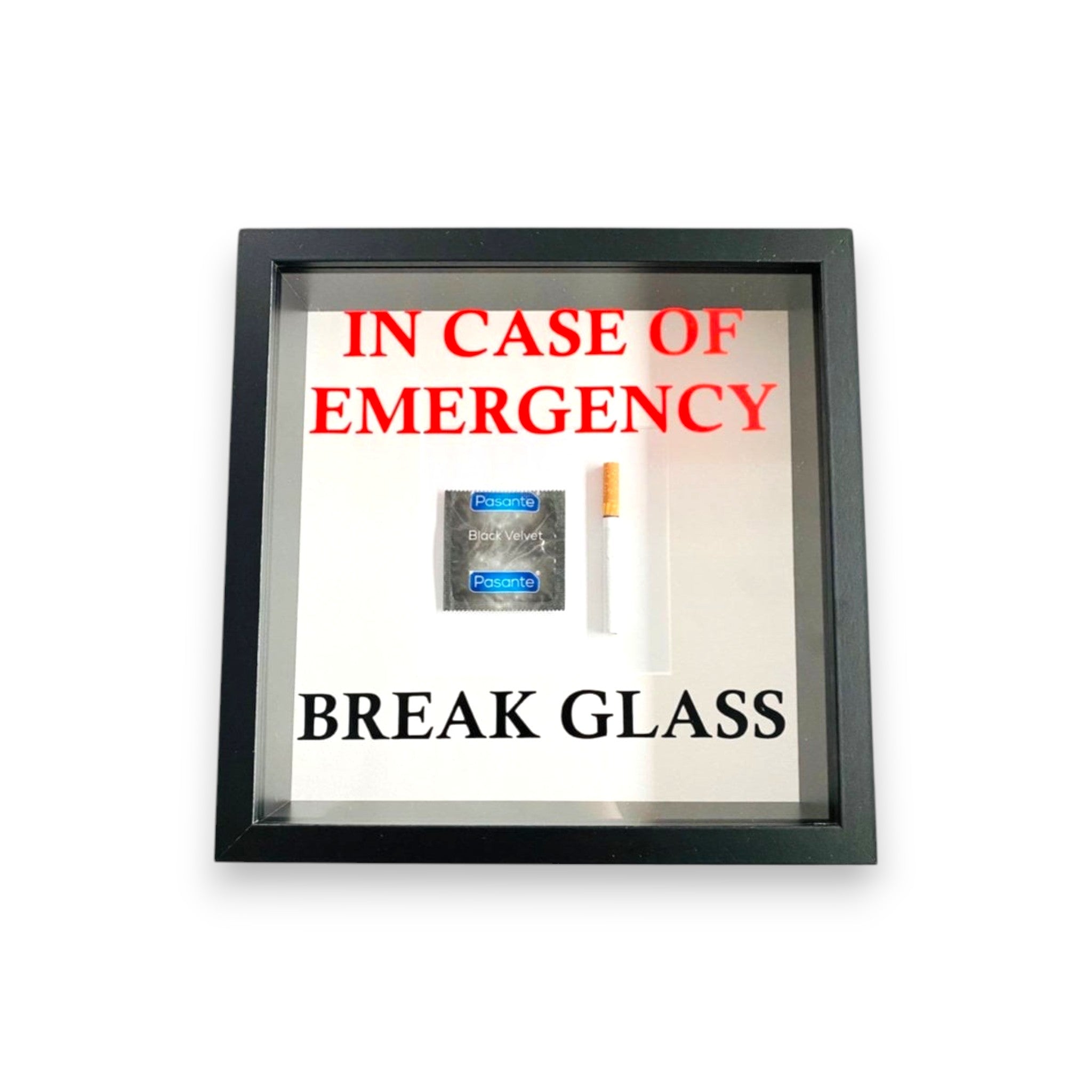 In Emergency Break Glass - Condom/Cigarette Black Frame Wall Art